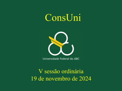 V sessão ordinária do ConsUni - 19 de novembro de 2024